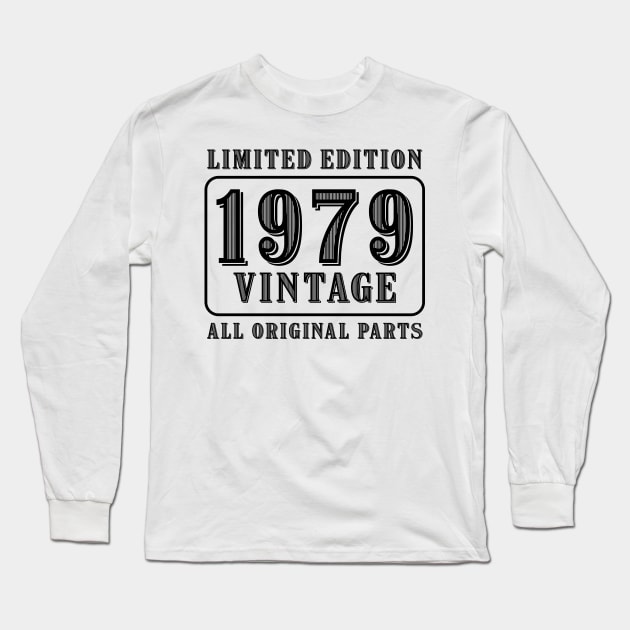 All original parts vintage 1979 limited edition birthday Long Sleeve T-Shirt by colorsplash